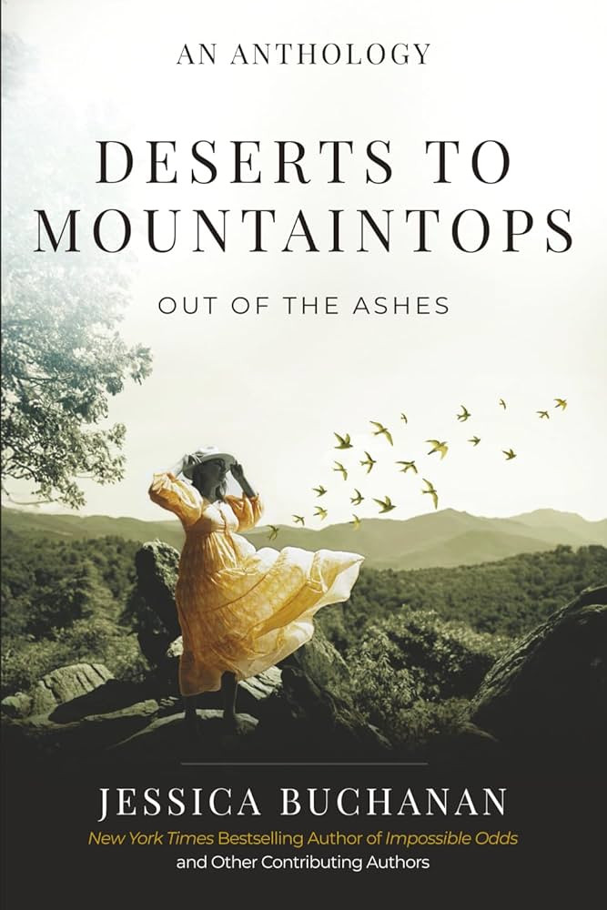Deserts to Mountaintops: Out of the Ashes | Amazon (US)