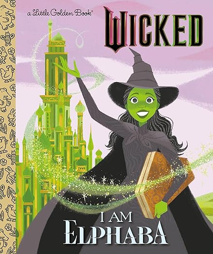 I Am Elphaba (Universal Pictures Wicked) (Little Golden Book)      Hardcover – Picture Book, Oc... | Amazon (US)
