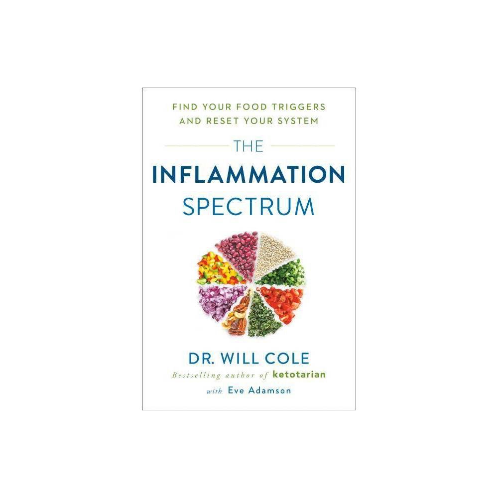The Inflammation Spectrum - by Will Cole & Eve Adamson (Hardcover) | Target
