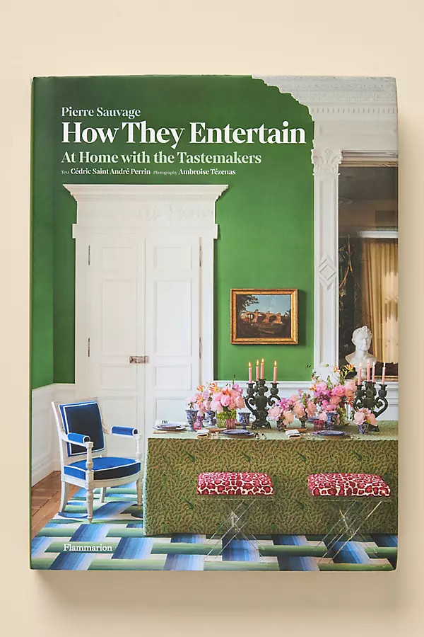 How They Entertain: At Home with the Tastemakers | Anthropologie (US)