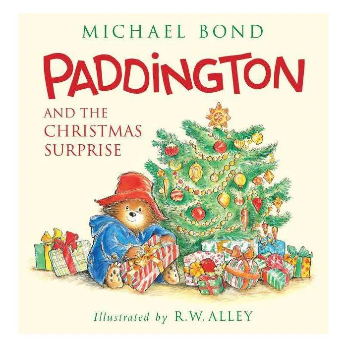 Paddington and the Christmas Surprise - by  Michael Bond (Hardcover) | Target