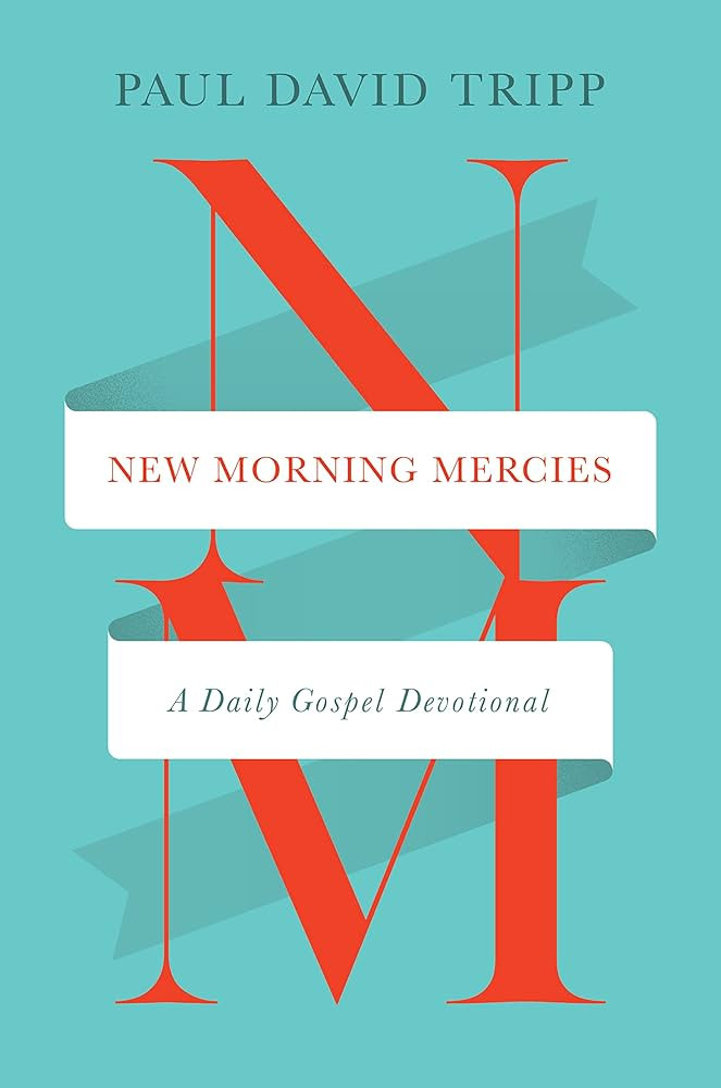 New Morning Mercies: A Daily Gospel Devotional | Amazon (US)