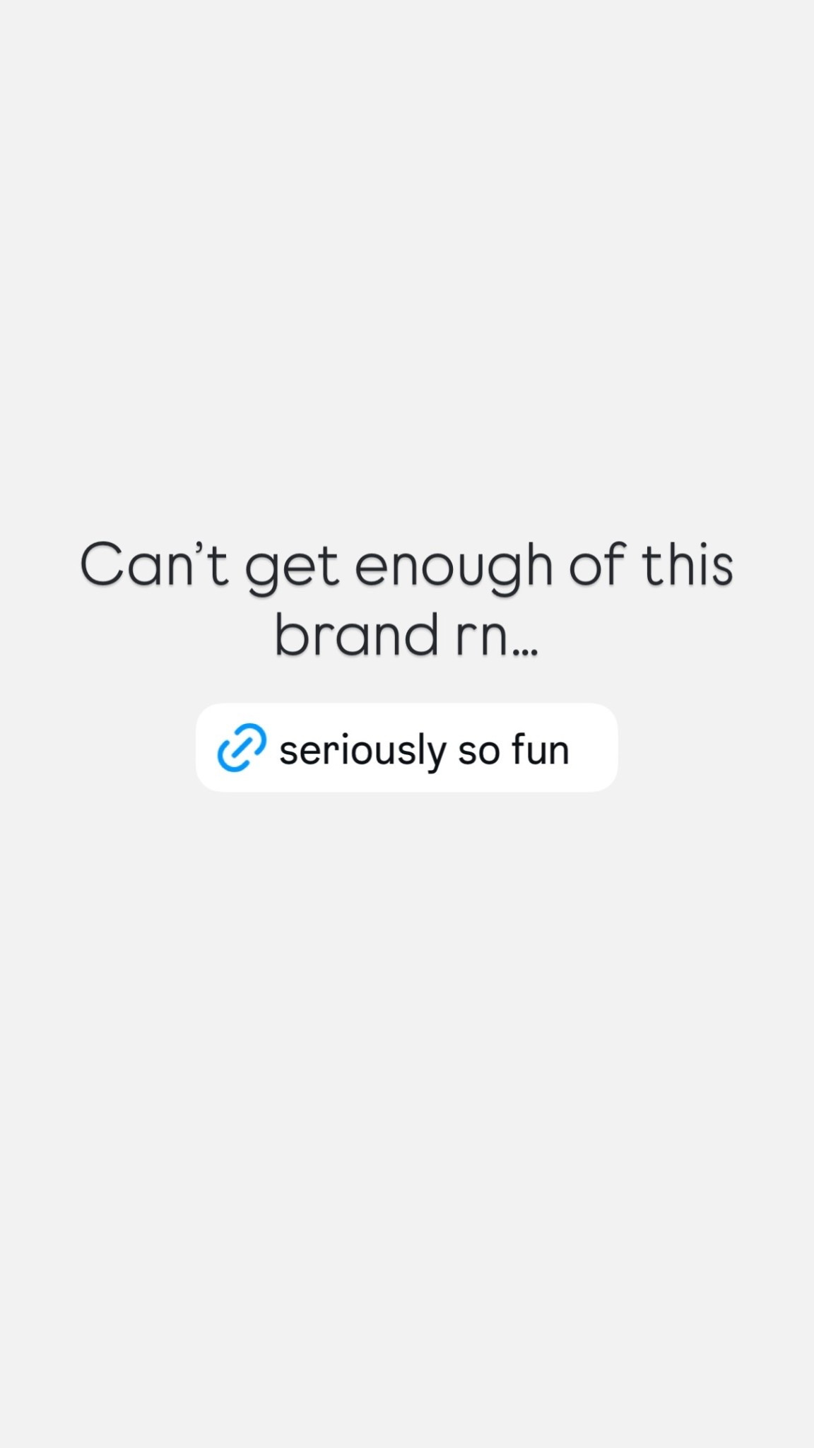 Can’t get enough of this brand rn…