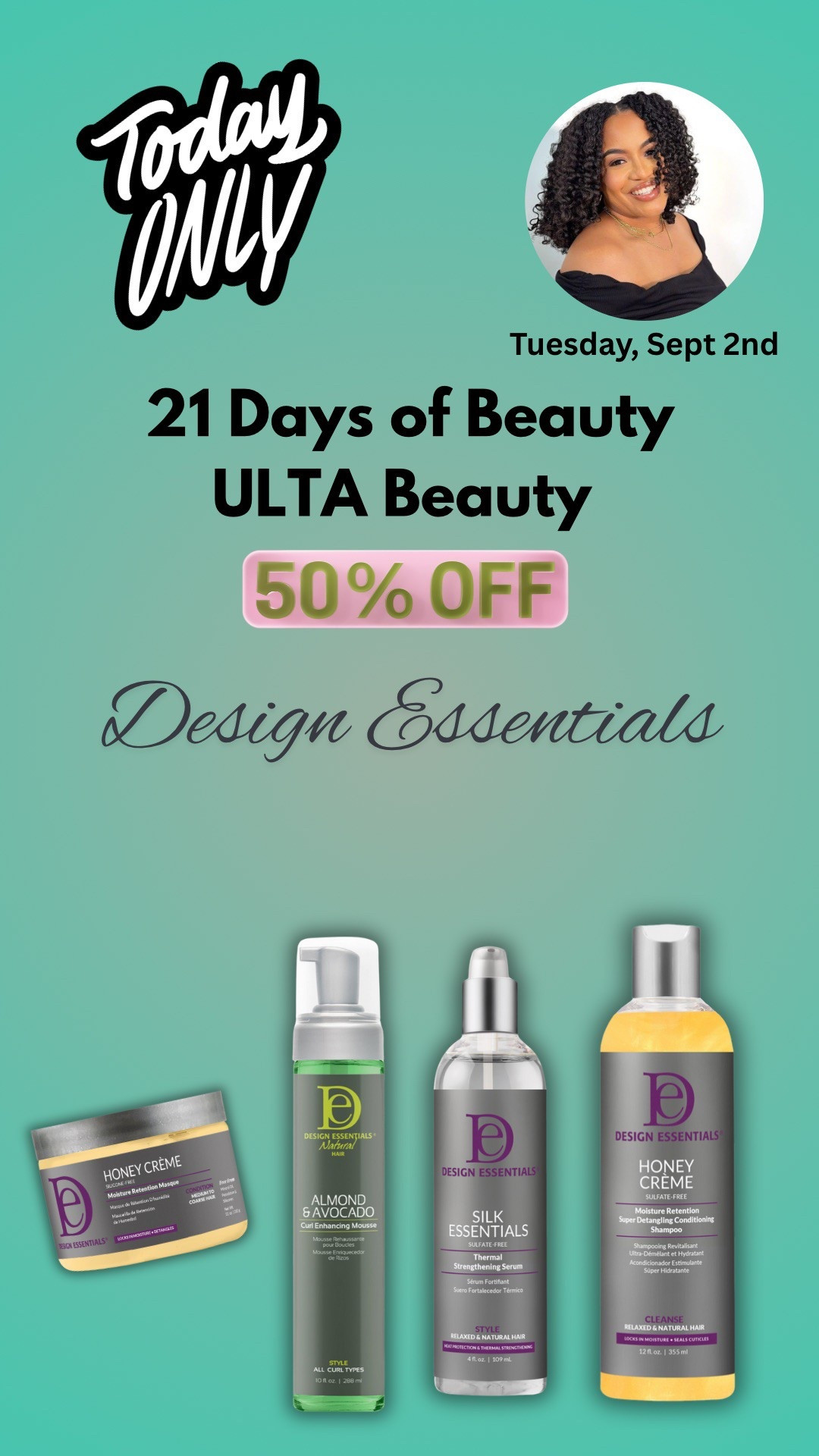 Entire design essentials collection is 50% off today at Ulta Beauty! 

Natural hair products, Ulta 21 days of beautyy

#LTKFindsUnder50 #LTKBeauty #LTKSaleAlert