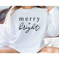 Merry Bright Sweatshirt, Christmas Sweater, & Bright, Holiday Pullover, Crewneck Gift For | Etsy (US)