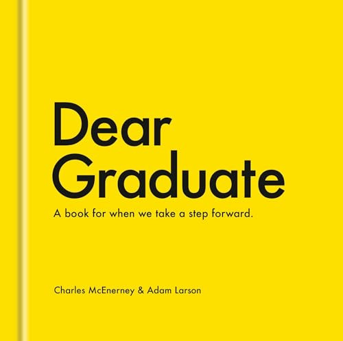 Dear Graduate: A Book for When We Take a Step Forward: McEnerney, Charles, Larson, Adam: 97982170... | Amazon (US)