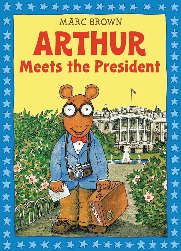 Arthur Meets the President: An Arthur Adventure (A Classic Arthur Adventure) | Amazon (US)