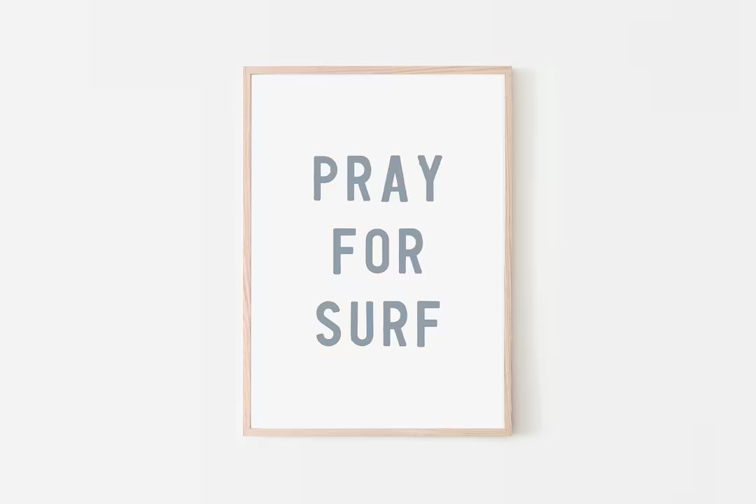 Pray for Surf Blue Pray for Surf Print Surf Print Beach Print Surf Wall Art Beach House Print Sur... | Etsy (US)