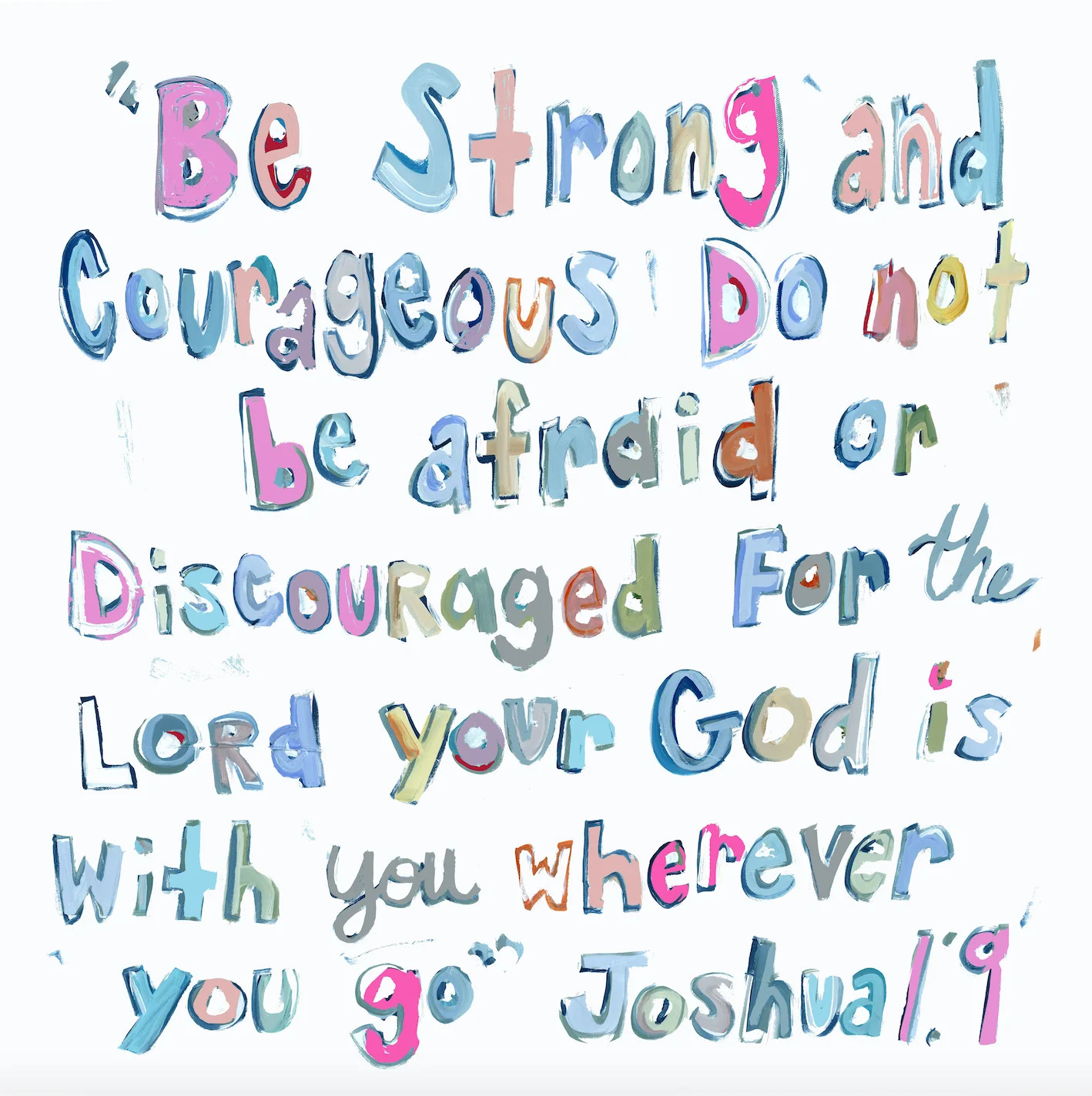 Joshua 1:9 on paper | Chelsea McShane Art