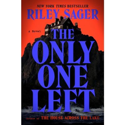 The Only One Left - by  Riley Sager (Hardcover) | Target