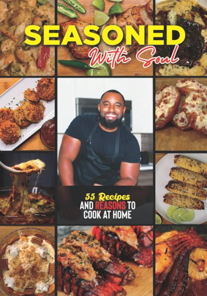 Seasoned with Soul: 55 Recipes & Reasons to Cook at Home | Amazon (US)
