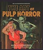 The Art of Pulp Horror: An Illustrated History (Applause Books)    Hardcover – Illustrated, Aug... | Amazon (US)