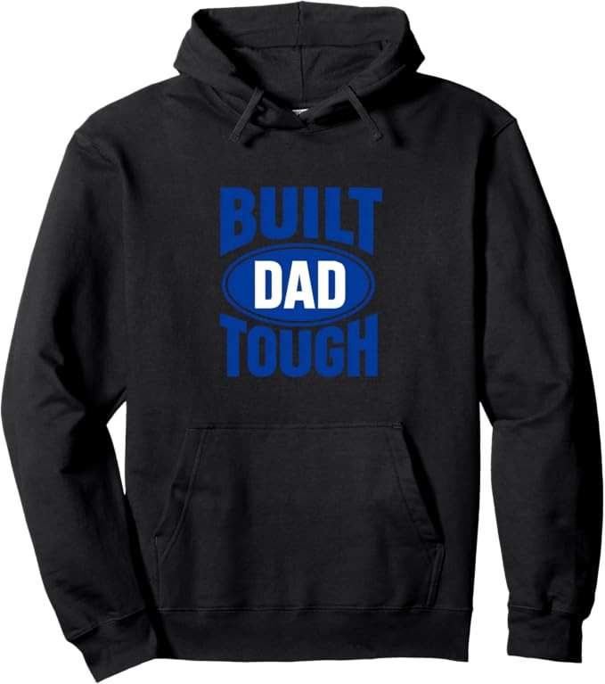 Built Dad Tough Father's Day Pullover Hoodie | Amazon (US)