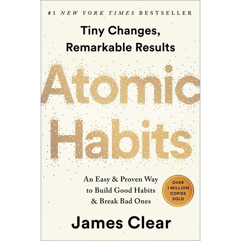 Atomic Habits : An Easy & Proven Way to Build Good Habits & Break Bad Ones (Hardcover) | Walmart (US)
