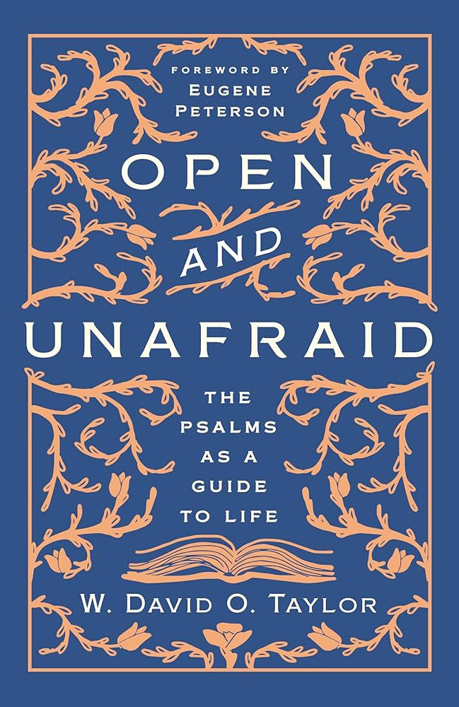 Open and Unafraid: The Psalms as a Guide to Life | Amazon (US)
