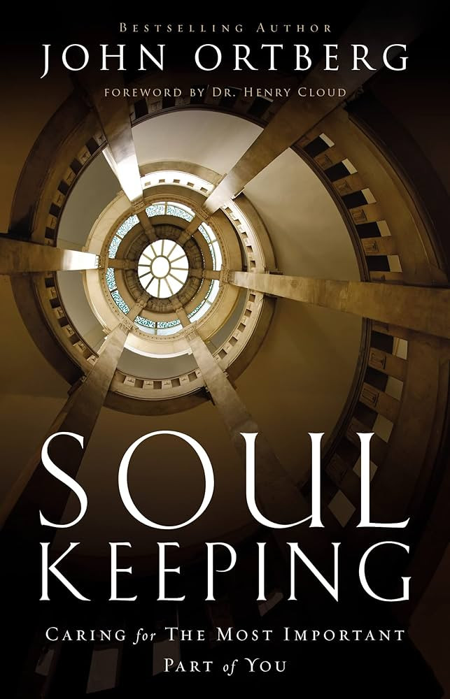 Soul Keeping: Caring For the Most Important Part of You | Amazon (US)