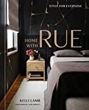 Home with Rue: Style for Everyone [An Interior Design Book]     Hardcover – May 31, 2022 | Amazon (US)