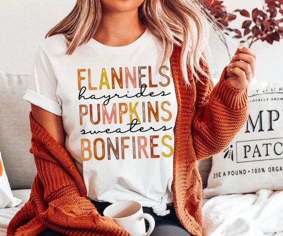 Read the full title
    Flannels Hayrides Pumpkins Sweaters Bonfires - Thanksgiving Shirt - Cute ... | Etsy (US)