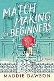 Matchmaking for Beginners: A Novel | Amazon (US)