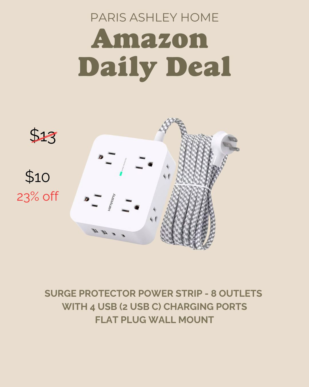 Amazon Daily Deal!

Surge Protector Power Strip - 8 Outlets 
with 4 USB (2 USB C) Charging Ports
Flat Plug Wall Mount  

 #LTKSpringSale #LTKHome #LTKSaleAlert