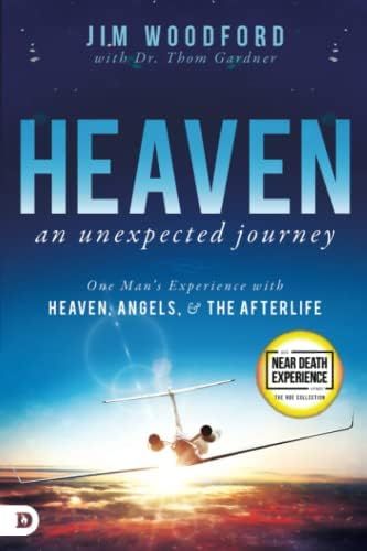 Heaven, an Unexpected Journey: One Man's Experience with Heaven, Angels, and the Afterlife (An ND... | Amazon (US)