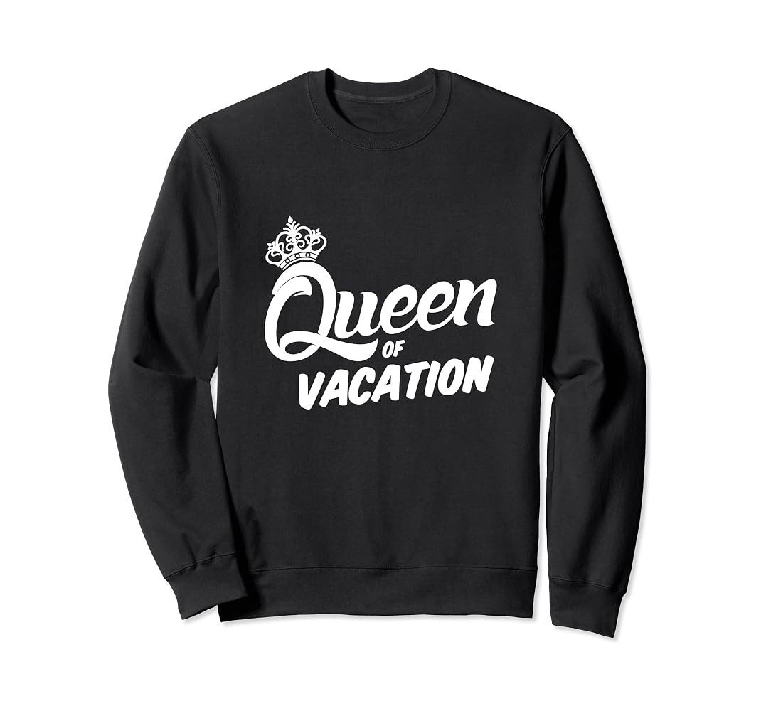 Queen Of Vacation Sweatshirt  | Amazon (US)