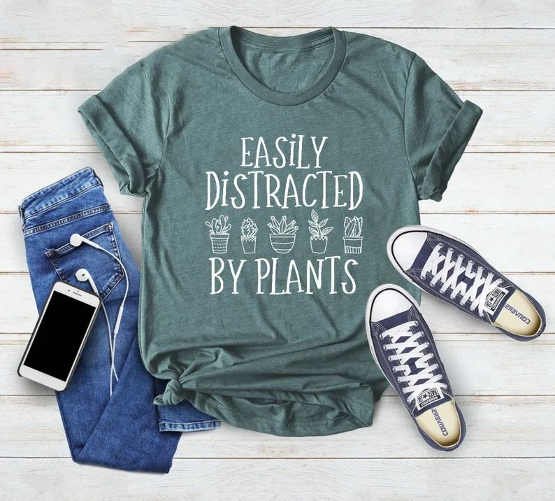 Easily Distracted by Plants Shirt, Plant Love Shirt, Plant Lover Gift, Plant Lover Tee, Unisex Je... | Etsy (US)