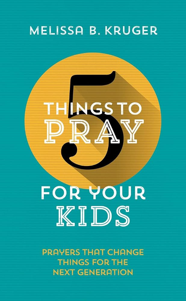 5 Things to Pray for Your Kids | Amazon (US)