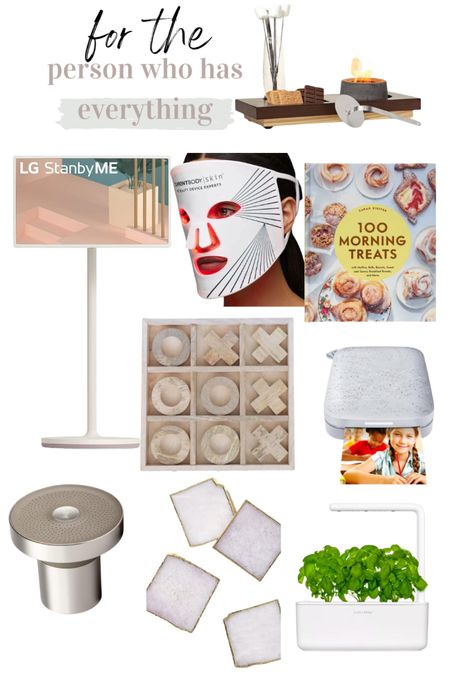 For the person who has everything, red light mask, snores, lg standbyme, cookbooks, tic tac toe, showerhead, coasters, aero garden 

#LTKGiftGuide #LTKSeasonal #LTKHoliday