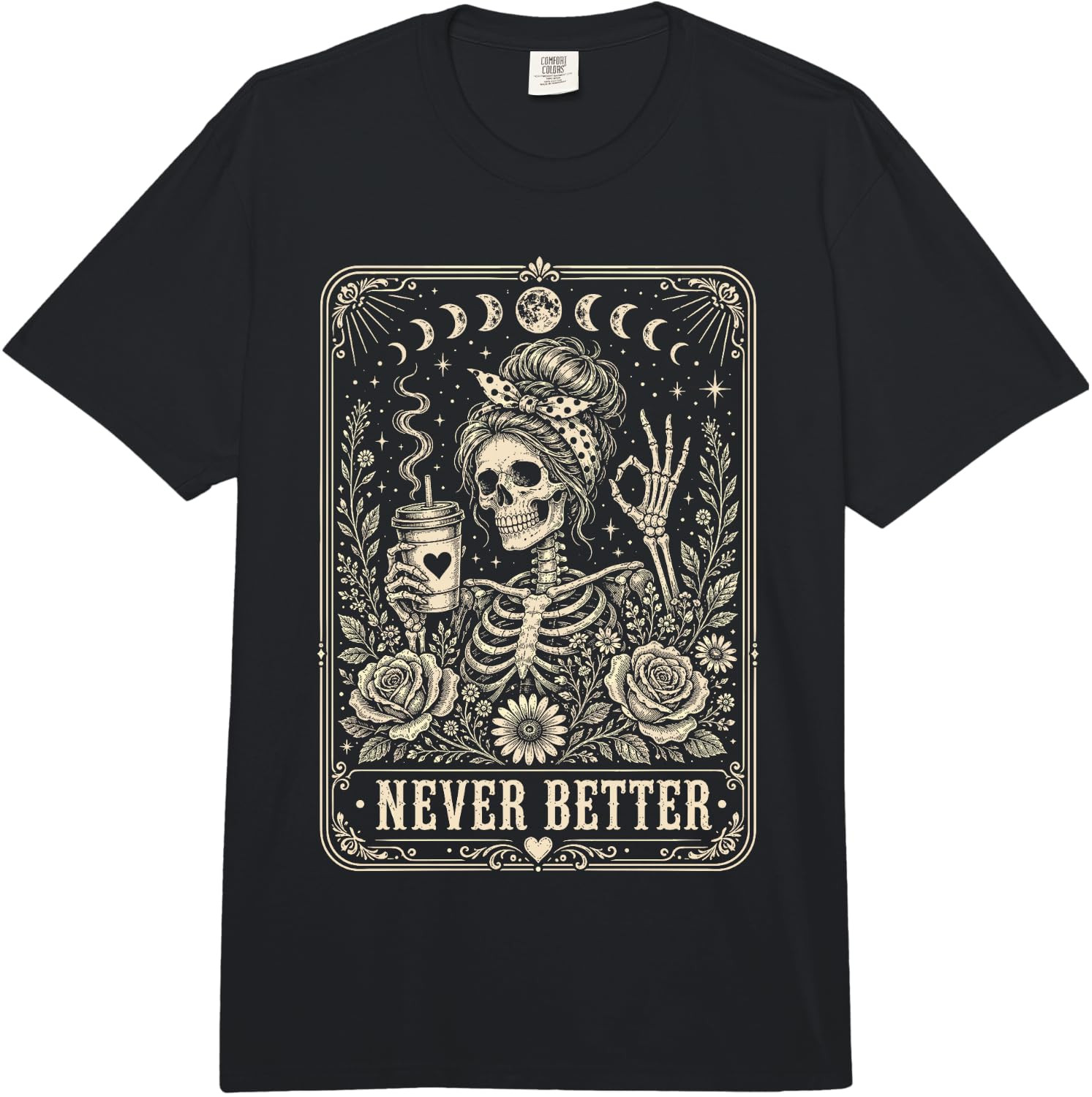 Never Better Skeleton Drinking Coffee Messy Bun Tarot Card Comfort Colors Adult Heavyweight T-Shirt | Amazon (US)