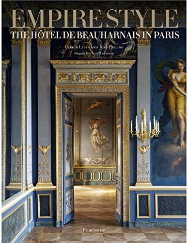 Empire Style: The Hôtel de Beauharnais in Paris (Langue anglaise) | Amazon (US)