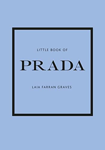 Little Book of Prada: The Story of the Iconic Fashion House (Little Books of Fashion, 6) | Amazon (US)