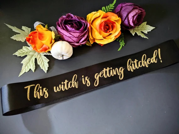 Custom This Witch is getting hitched Halloween Sash. Your Phase Here. Bridal Shower 11 fonts choo... | Etsy (US)