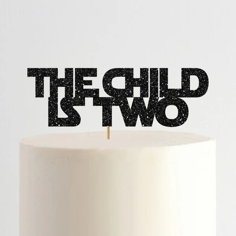 The Child is Two Cake Topper Star Wars Theme Birthday Party | Etsy | Etsy (US)