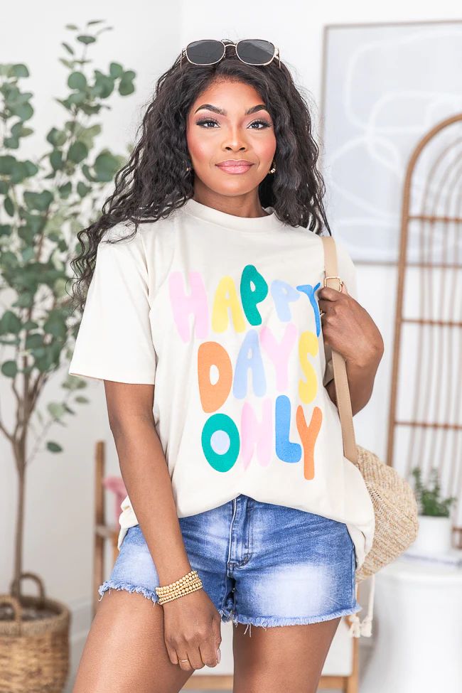 Happy Days Only Ivory Oversized Graphic Tee | Pink Lily