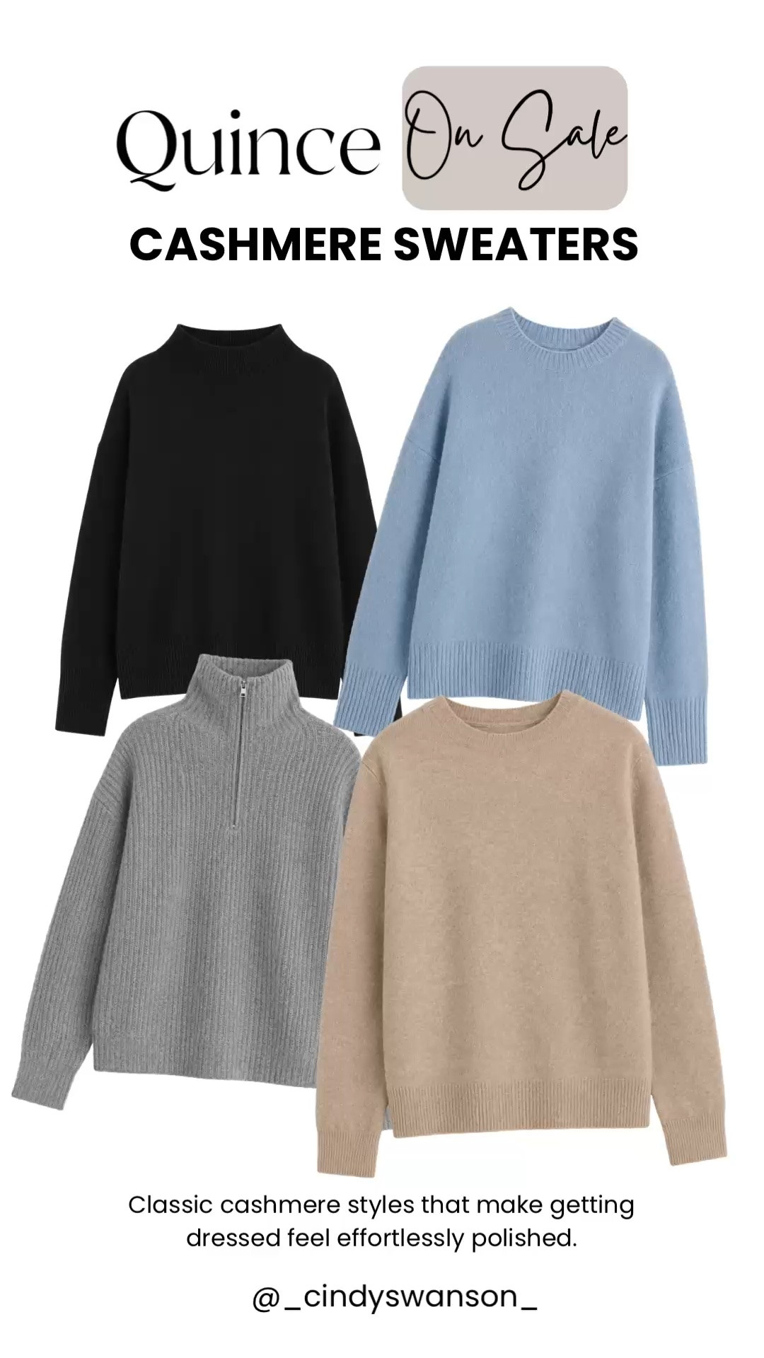 If you’re looking to add a few timeless pieces to your wardrobe, Quince cashmere sweaters are worth a look—especially while they’re on sale. From classic crewnecks to mock necks and half-zip styles, these beautifully made sweaters are soft, versatile, and easy to style with jeans, trousers, or skirts all season long.

💡 LTK MADE EASY
❤️ Heart = Support my posts!
🔖 Save = Get sale & restock alerts
📋 Lists = Keep favorites organized
📲 Share = Send lists and products to a friend. Hello, Christmas List!
💬 Comment = Ask me anything about what I’m wearing. :-)

#LTKSaleAlert #LTKootd #LTKOver40