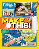Make This!: Building Thinking, and Tinkering Projects for the Amazing Maker in You | Amazon (US)