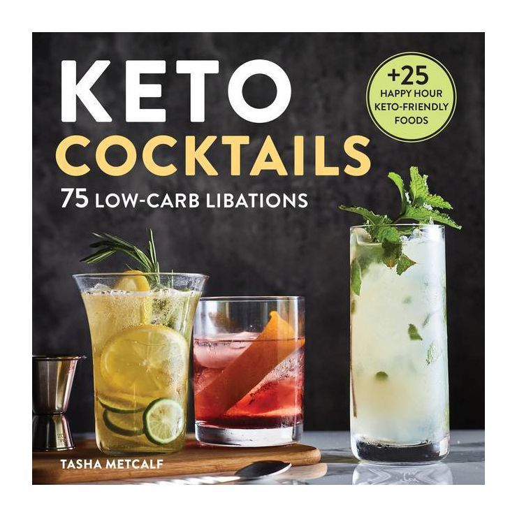 Keto Cocktails - by Tasha Metcalf | Target