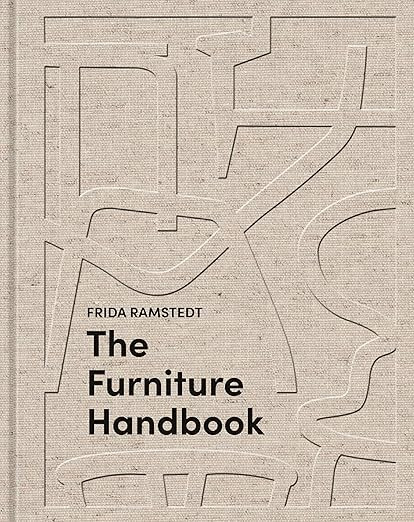 The Furniture Handbook: A Guide to Choosing, Arranging, and Caring for the Objects in Your Home  ... | Amazon (CA)