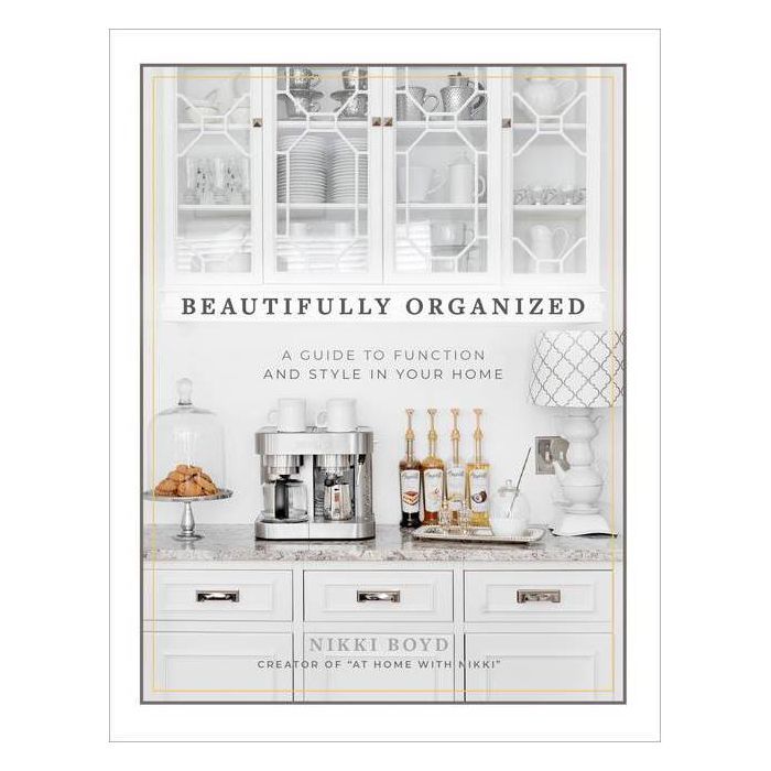 Beautifully Organized - by  Nikki Boyd (Hardcover) | Target