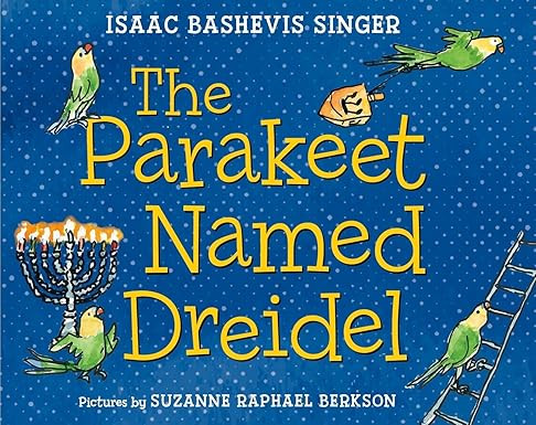 The Parakeet Named Dreidel: A Picture Book | Amazon (US)