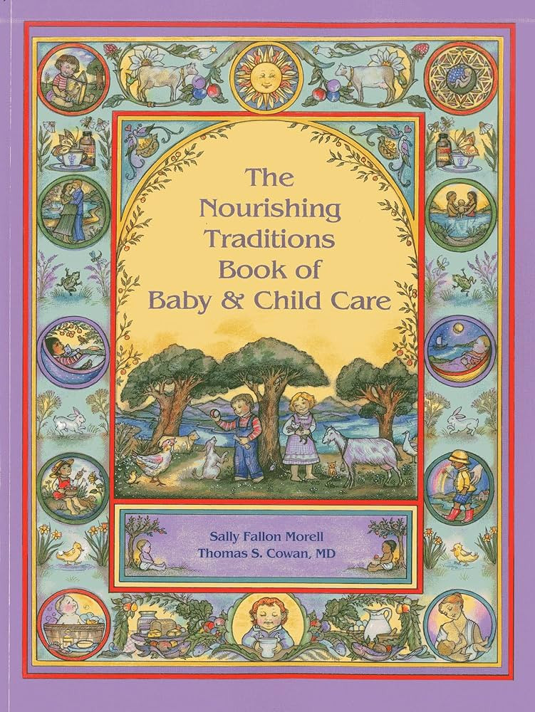 The Nourishing Traditions Book of Baby & Child Care | Amazon (US)