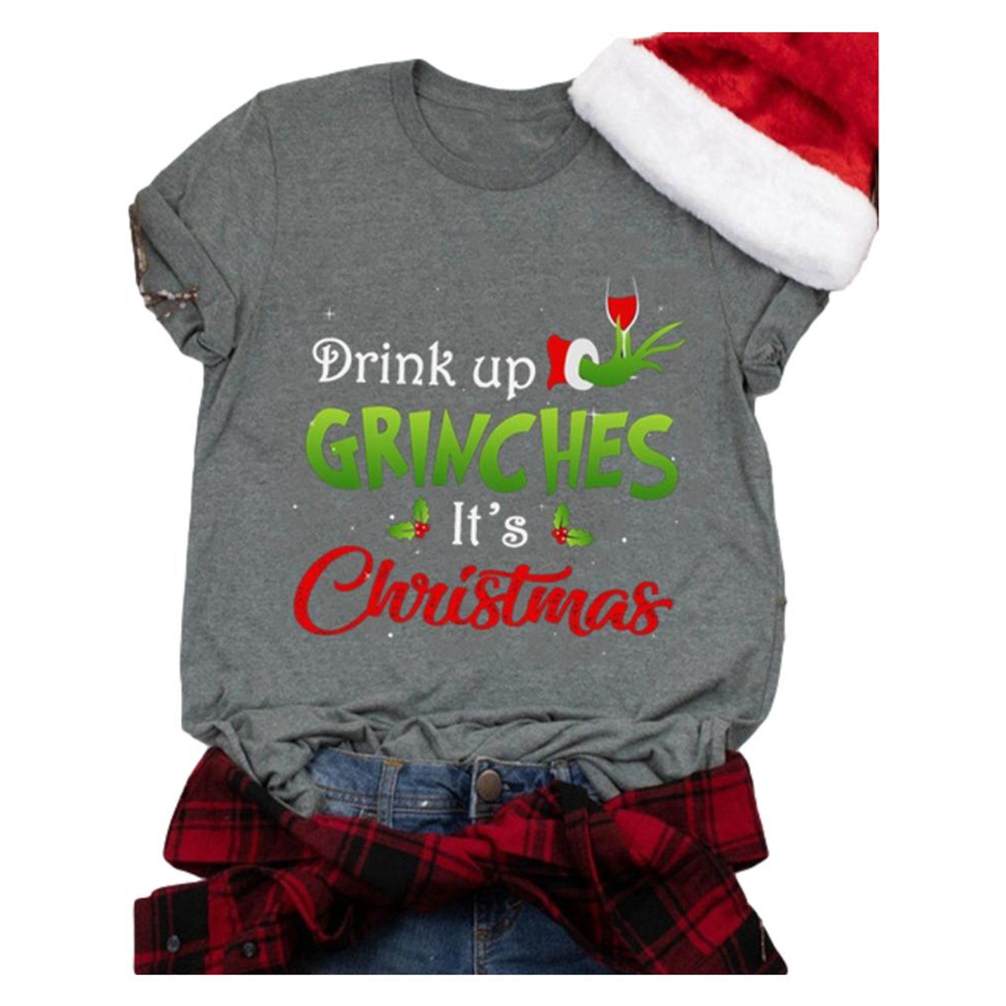 Women's Fashion Drink Up Grinches It's Christmas Letters Print Grinch Christmas T-shirt | Walmart (US)