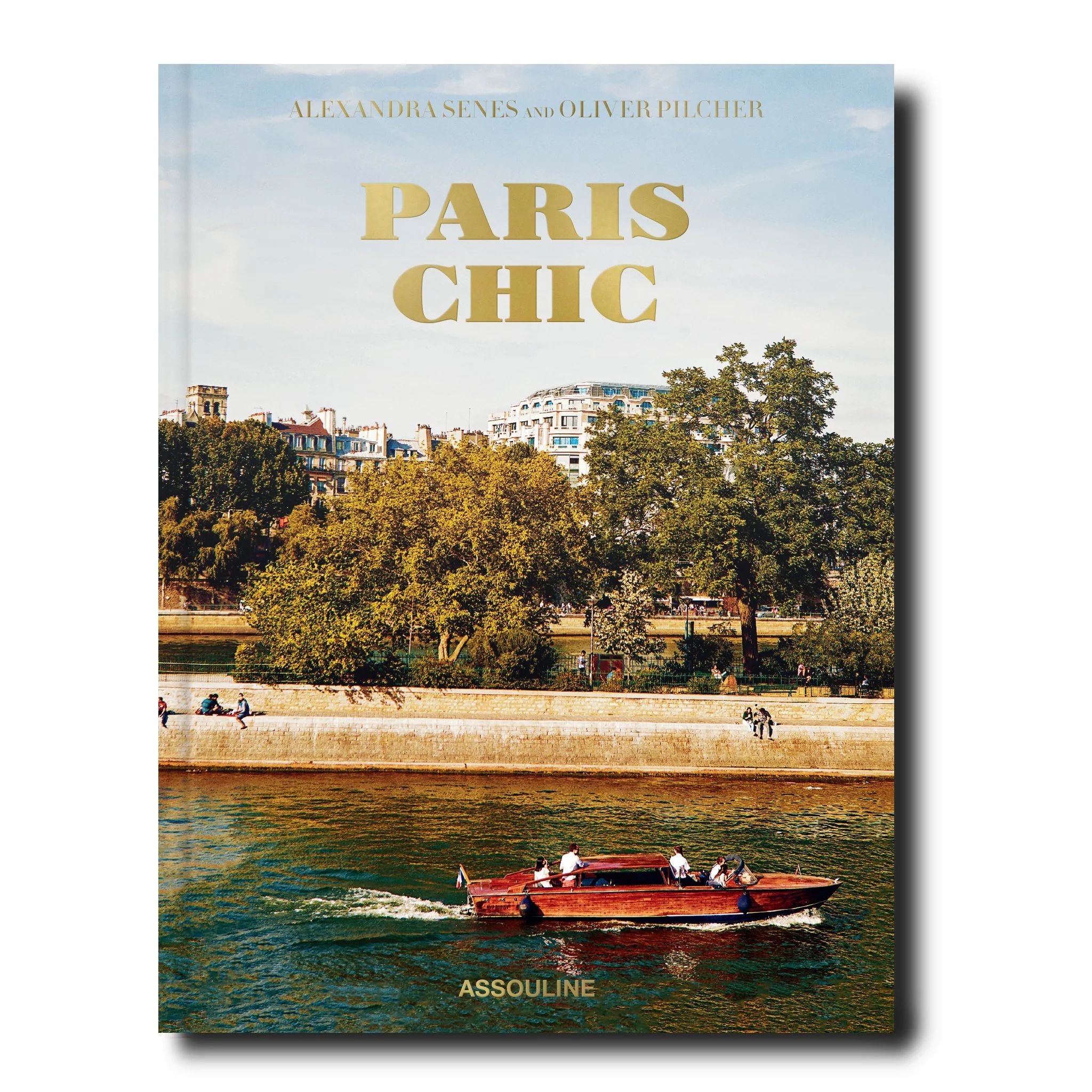 Paris Chic by Oliver Pilcher and Alexandra Senes - Coffee Table Book | ASSOULINE | Assouline