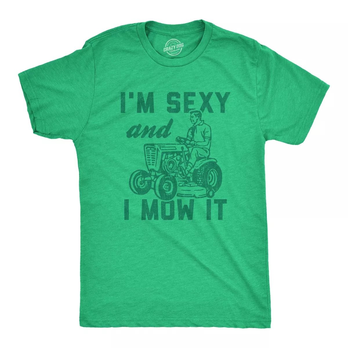 Mens I'm  And I Mow It T Shirt Funny Yardwork Fathers Day Graphic Novelty Tee - Crazy Dog Men's T... | Target