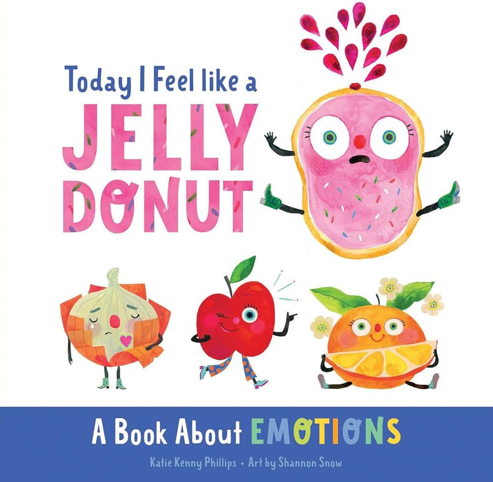 Today I Feel like a Jelly Donut: A Book About Emotions | Amazon (US)