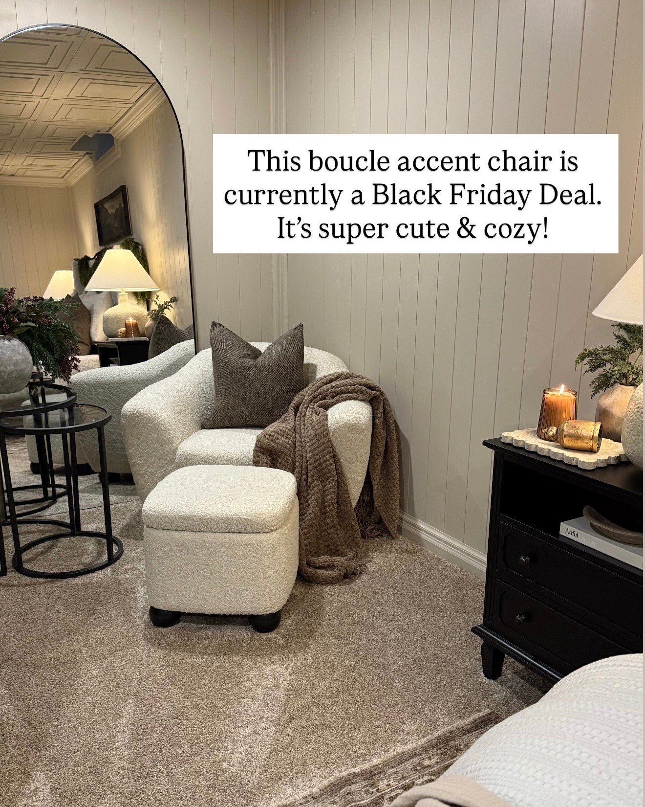 Amazon Boucle Accent Chair — Black Friday Deal

Follow @farmtotablecreations on Instagram ✨

This Amazon boucle accent chair is such a good Black Friday deal — soft, textured, and incredibly cozy. The matching storage ottoman is sold separately, but pairs perfectly if you want to complete the set and is also on sale. Such a cute, comfy way to create a warm little nook in any bedroom or living room.

Note: I did paint the removable ball feet black as it ties in better with my room  

#amazonhome #amazonfinds #accentchair #bouclechair #readingnook #cozyhome #livingroomdecor #bedroomdecor #modernorganic #neutraldecor #woodsandwhites #blackfridaydeal

#LTKCyberWeek #LTKSaleAlert #LTKHome