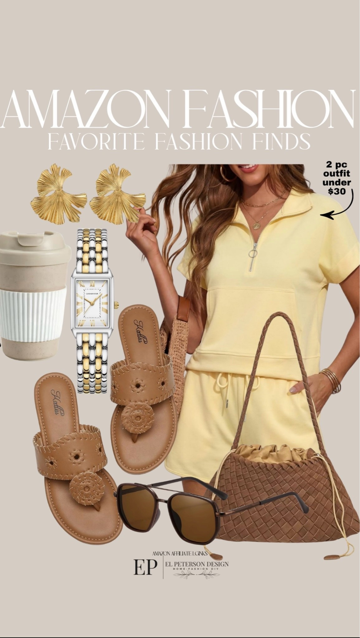 Amazon
2 pc outfit
Earrings
Watch
Coffee cup
Sandals
Purse
Sunglasses