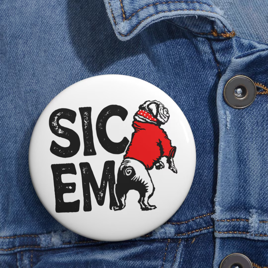 Sic 'em UGA Bulldog Gameday Pin Button | NCAA Bulldogs | Sorority Gameday Badge | Georgia Tailgat... | Etsy (US)