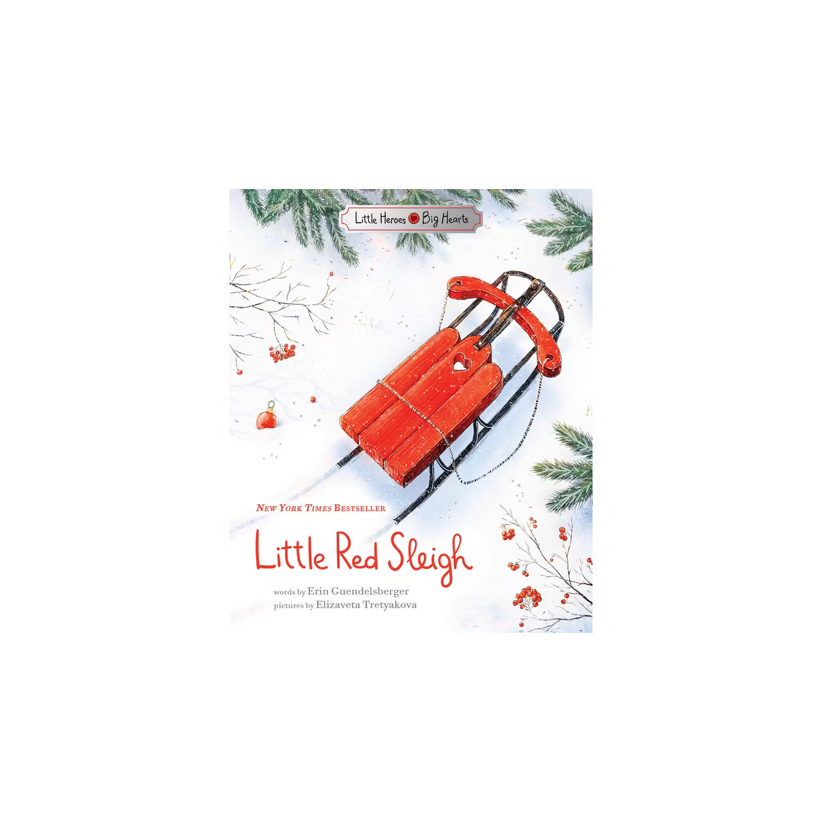Little Red Sleigh - by Erin Guendelsberger (Hardcover) | Target